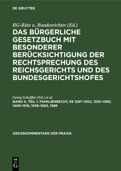 Familienrecht, §§ 1297–1302, 1353–1390, 1408–1518, 1558–1563, 1588