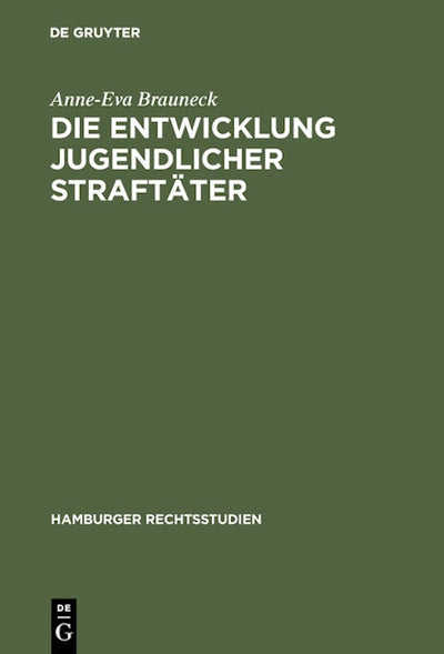 Die Entwicklung jugendlicher Straftäter