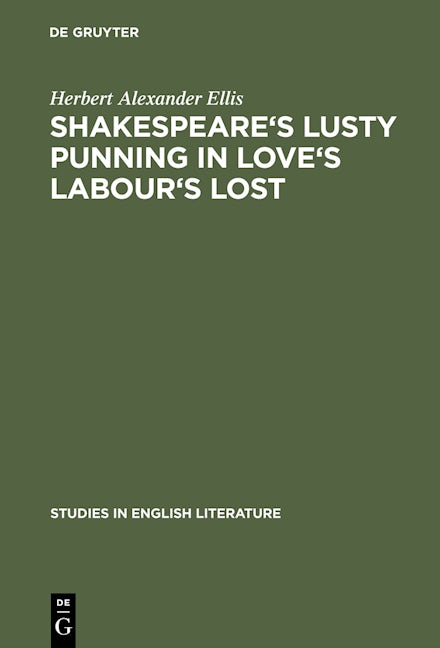 Shakespeare's lusty punning in Love's labour's lost