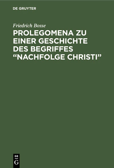 Prolegomena zu einer Geschichte des Begriffes “Nachfolge Christi”