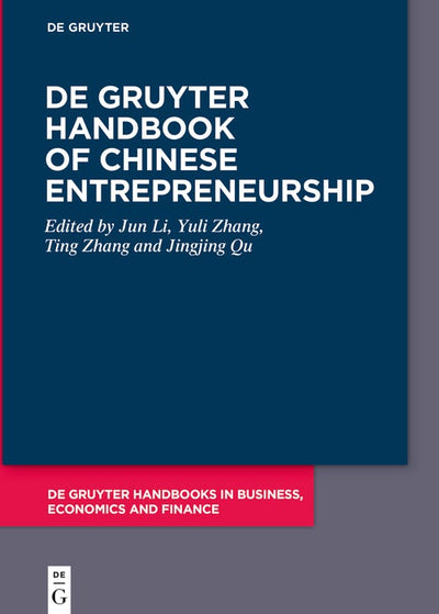 Cover image for De Gruyter Handbook of Chinese Entrepreneurship, isbn: 9783111298498