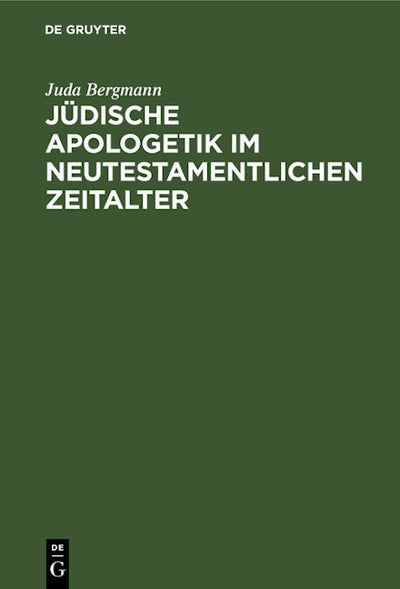 Jüdische Apologetik im neutestamentlichen Zeitalter