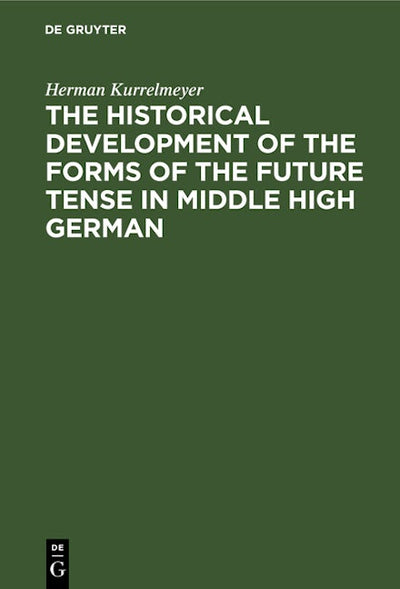 The historical development of the forms of the future tense in middle high German