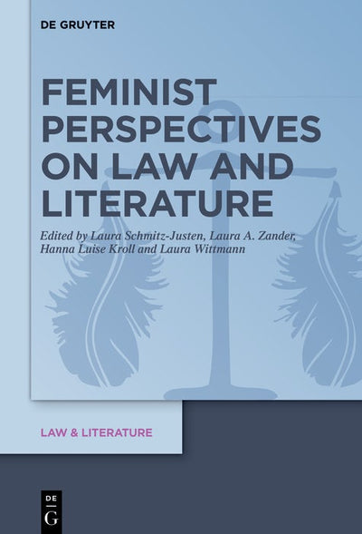 Cover image for Feminist Perspectives on Law and Literature, isbn: 9783111302034