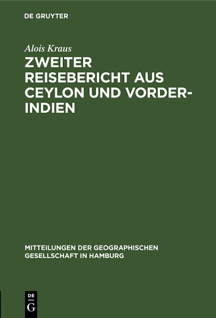 Zweiter Reisebericht aus Ceylon und Vorder-Indien