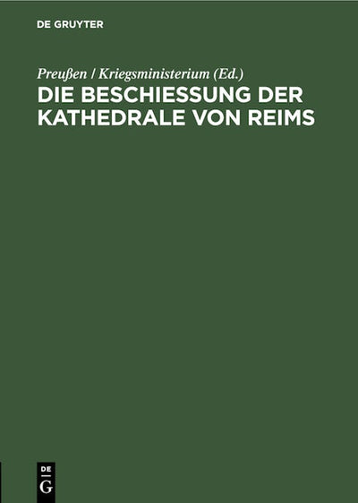 Die Beschießung der Kathedrale von Reims