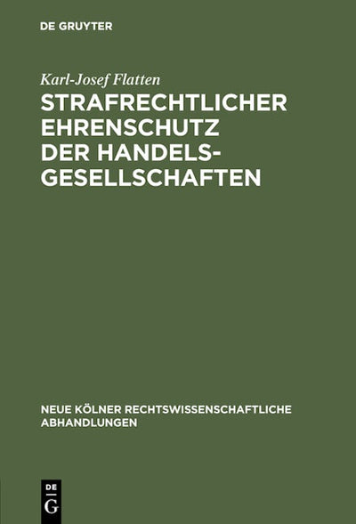 Strafrechtlicher Ehrenschutz der Handelsgesellschaften
