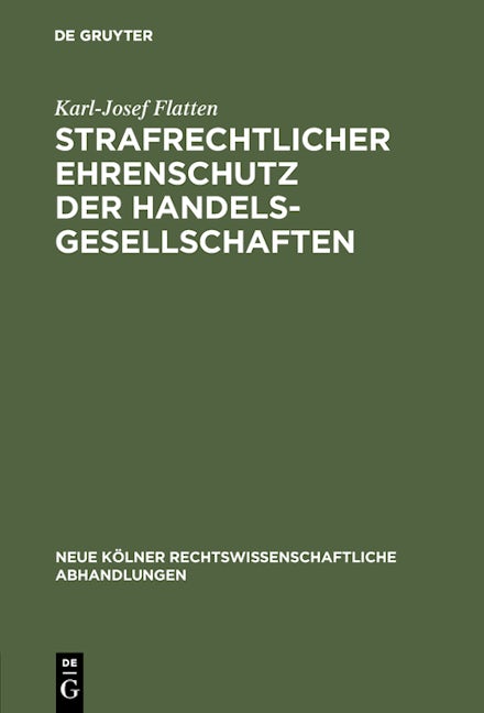 Strafrechtlicher Ehrenschutz der Handelsgesellschaften