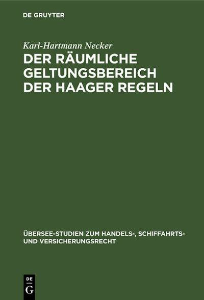 Der räumliche Geltungsbereich der Haager Regeln