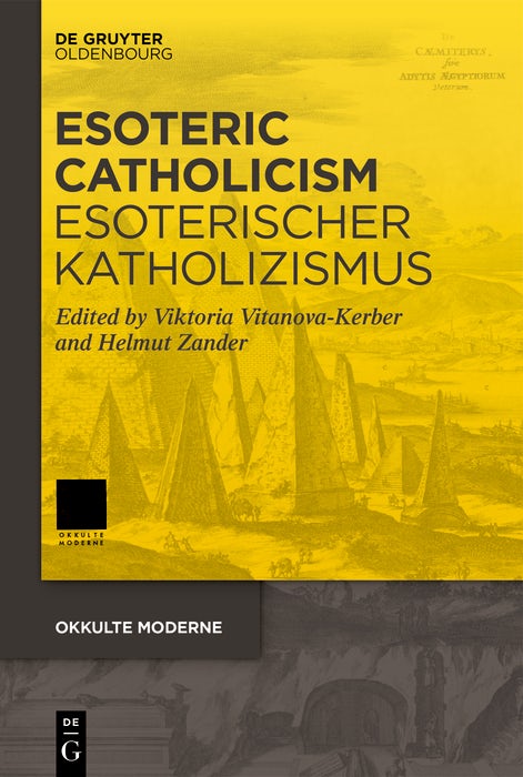 Cover image for Esoteric Catholicism / Esoterischer Katholizismus, isbn: 9783111310053