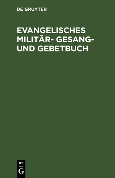 Evangelisches Militär-Gesang- und Gebetbuch