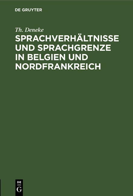 Sprachverhältnisse und Sprachgrenze in Belgien und Nordfrankreich