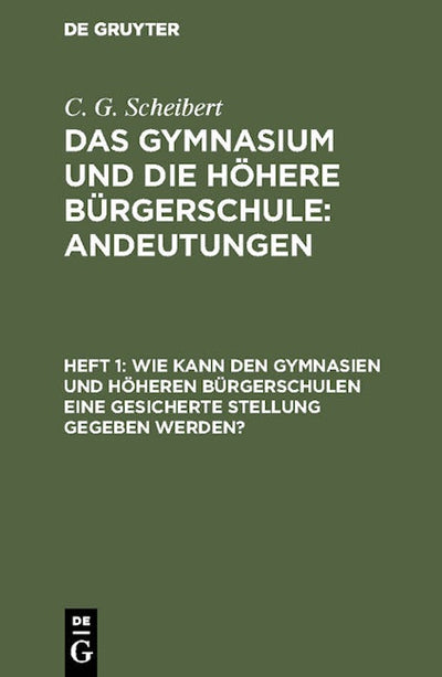Wie kann den Gymnasien und höheren Bürgerschulen eine gesicherte Stellung gegeben werden?