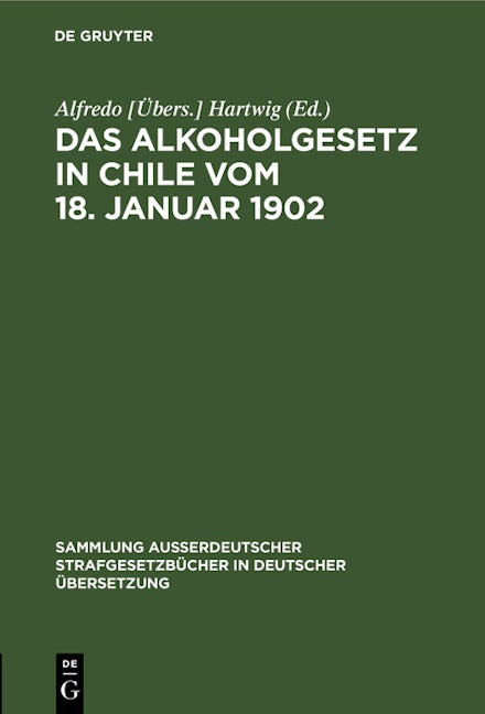 Das Alkoholgesetz in Chile vom 18. Januar 1902