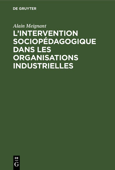 L'intervention sociopédagogique dans les organisations industrielles