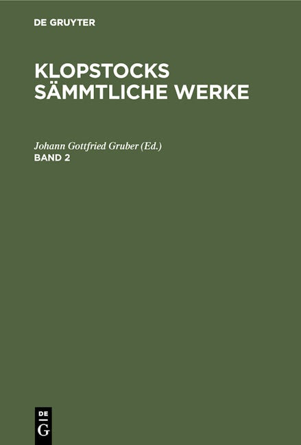 Friedrich Gottlieb Klopstock: Klopstocks sämmtliche Werke. Band 2