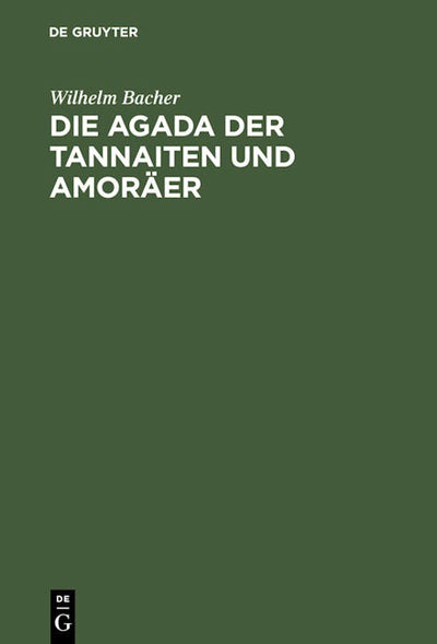 Die Agada der Tannaiten und Amoräer