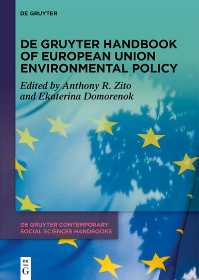 Cover image for De Gruyter Handbook of European Union Environmental Policy, isbn: 9783111321240