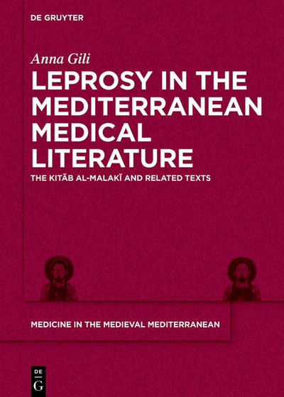 Cover image for Leprosy in the Mediterranean Medical Literature, isbn: 9783111330877