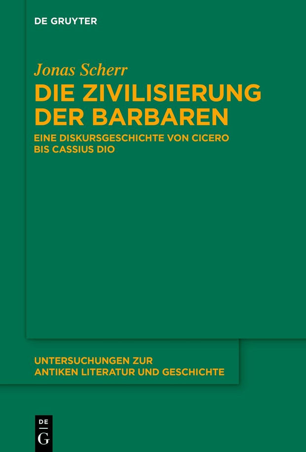 Cover image for Die Zivilisierung der Barbaren, isbn: 9783111331461