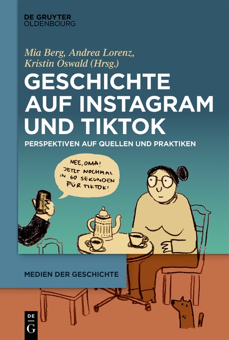 Cover image for Geschichte auf Instagram und TikTok, isbn: 9783111351421