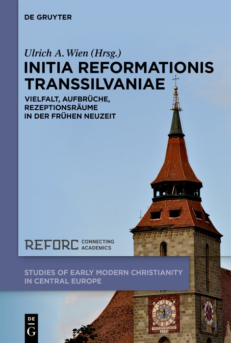 Cover image for Initia Reformationis Transsilvaniae, isbn: 9783111370965