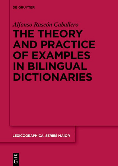 The theory and practice of examples in bilingual dictionaries