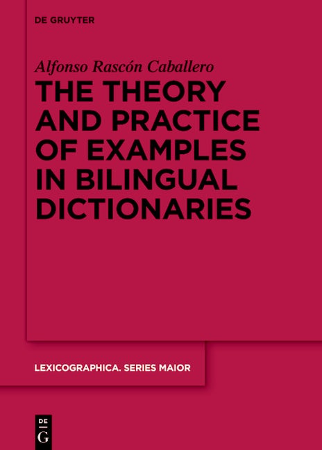 The theory and practice of examples in bilingual dictionaries