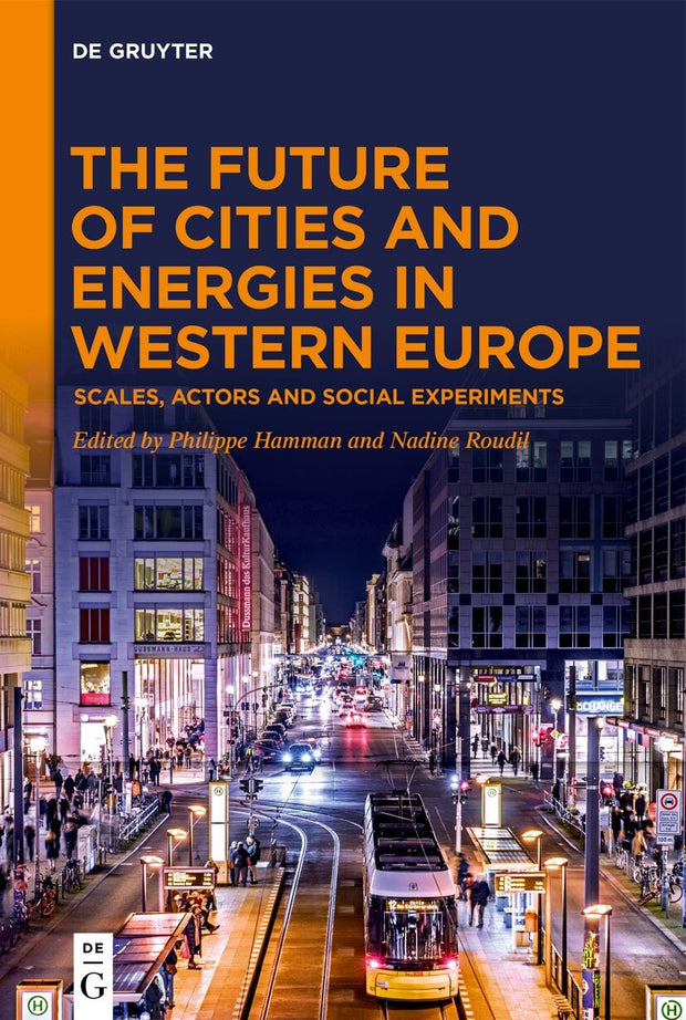 Cover image for The Future of Cities and Energies in Western Europe, isbn: 9783111376035