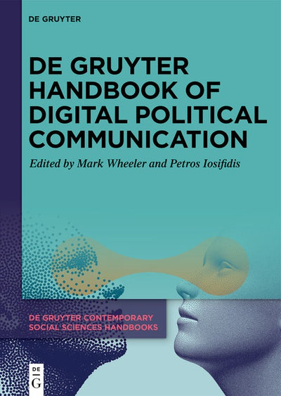 Cover image for De Gruyter Handbook of Digital Political Communication, isbn: 9783111385952