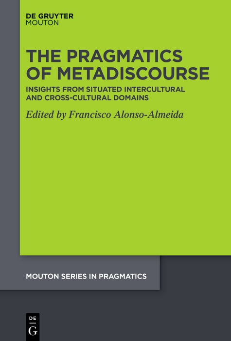 Cover image for The Pragmatics of Metadiscourse, isbn: 9783111388793