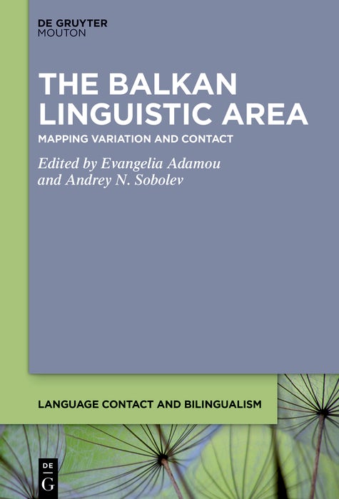 Cover image for The Balkan Linguistic Area, isbn: 9783111389769
