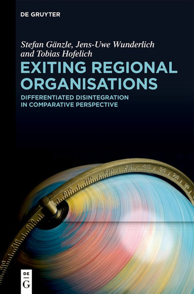 Cover image for Exiting Regional Organisations, isbn: 9783111397405