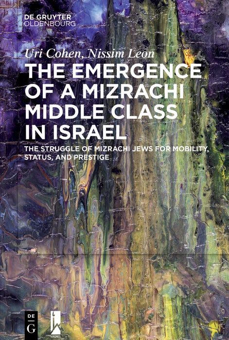 Cover image for The Emergence of a Mizrachi Middle Class in Israel, isbn: 9783111421049