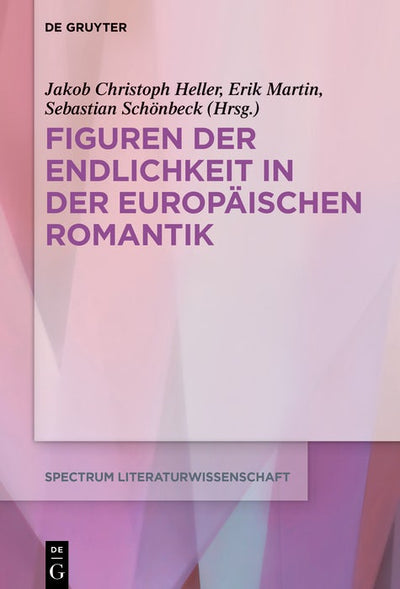 Cover image for Figuren der Endlichkeit in der Europäischen Romantik, isbn: 9783111423982
