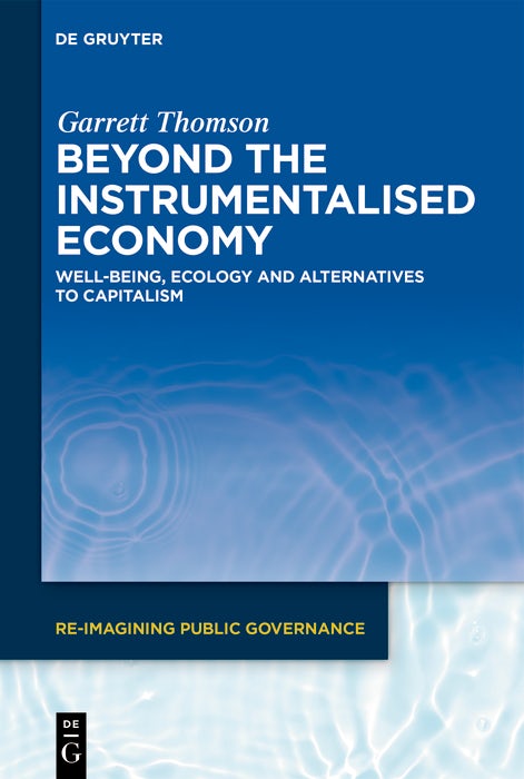 Cover image for Beyond the Instrumentalised Economy, isbn: 9783111425610
