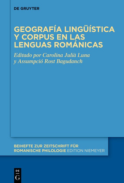 Cover image for Geografía lingüística y corpus en las lenguas románicas, isbn: 9783111438702