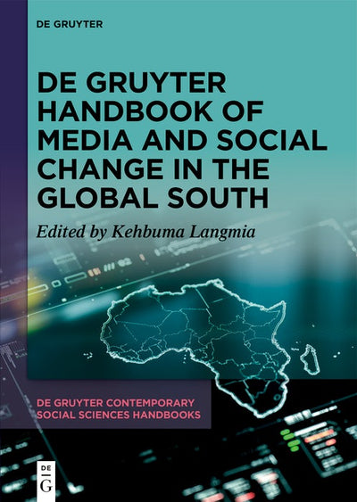 Cover image for De Gruyter Handbook of Media and Social Change in the Global South, isbn: 9783111438801