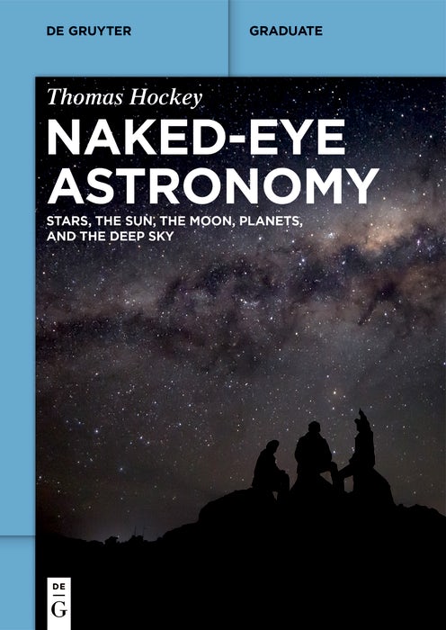 Cover image for Naked-Eye Astronomy, isbn: 9783111441184