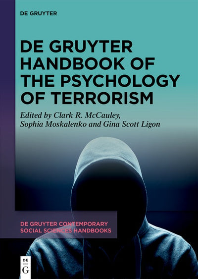 Cover image for De Gruyter Handbook of the Psychology of Terrorism, isbn: 9783111443980
