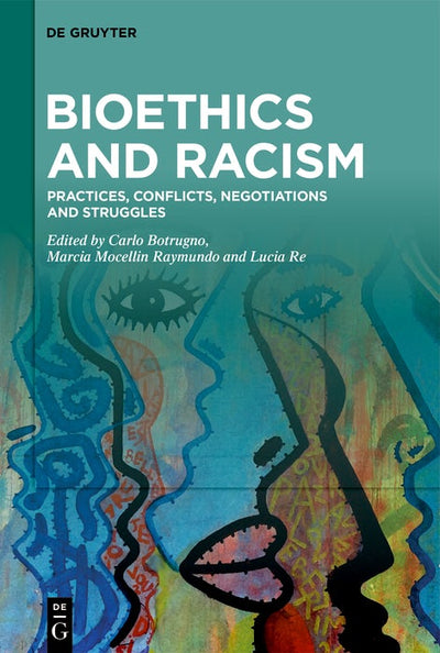 Cover image for Bioethics and Racism, isbn: 9783111447759