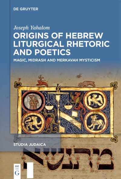 Origins of Hebrew Liturgical Rhetoric and Poetics