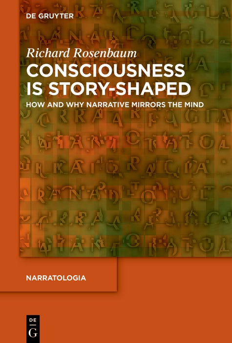Cover image for Consciousness is Story-Shaped, isbn: 9783111449753
