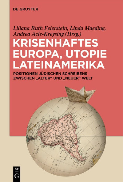 Cover image for Krisenhaftes Europa, Utopie Lateinamerika, isbn: 9783111452685