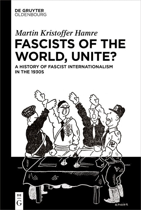 Cover image for Fascists of the World, Unite?, isbn: 9783111468020
