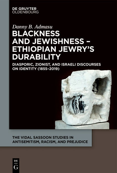 Cover image for Blackness and Jewishness – Ethiopian Jewry’s Durability, isbn: 9783111507248