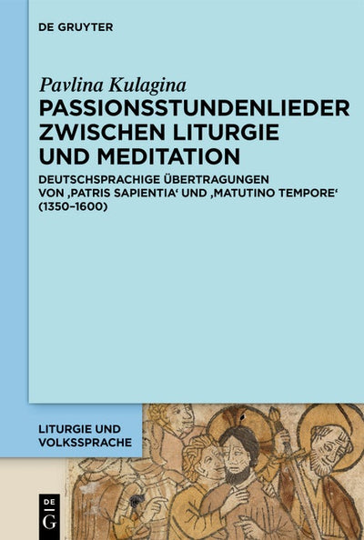 Cover image for Passionsstundenlieder zwischen Liturgie und Meditation, isbn: 9783111508610