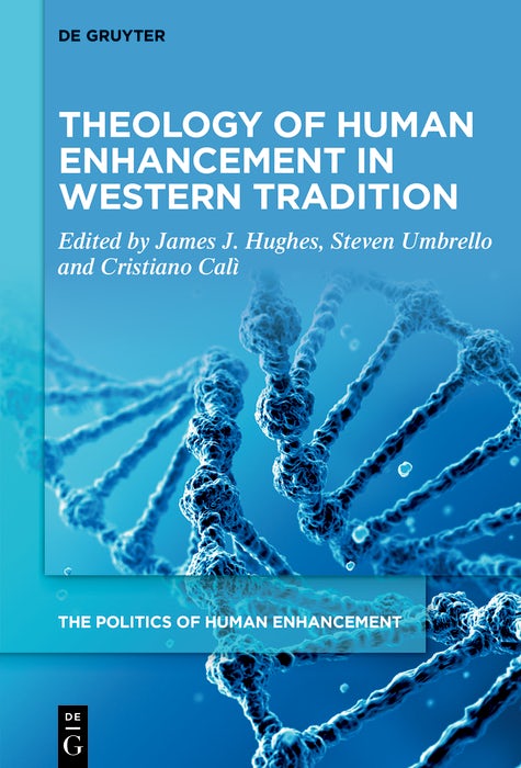 Cover image for Theology of Human Enhancement in Western Traditions, isbn: 9783111519104