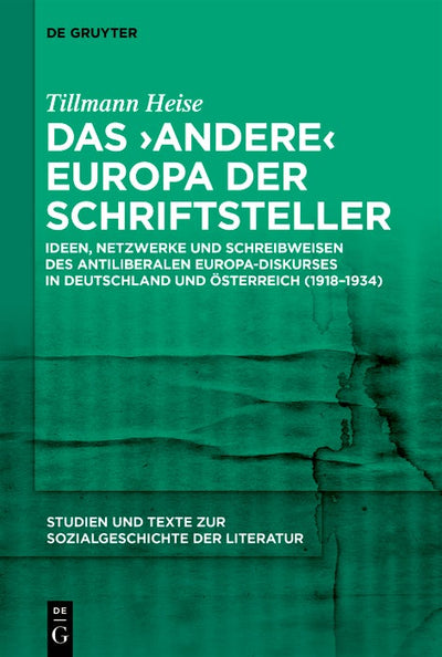 Cover image for Das ‚andere‘ Europa der Schriftsteller, isbn: 9783111523460