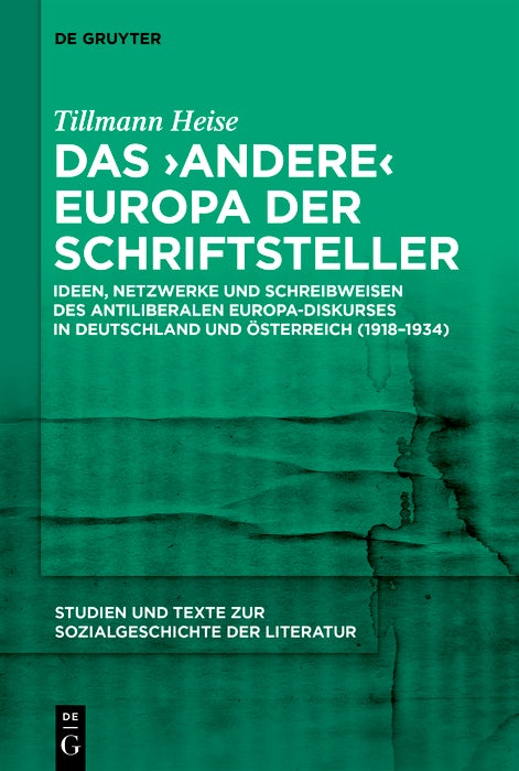 Cover image for Das ‚andere‘ Europa der Schriftsteller, isbn: 9783111523460